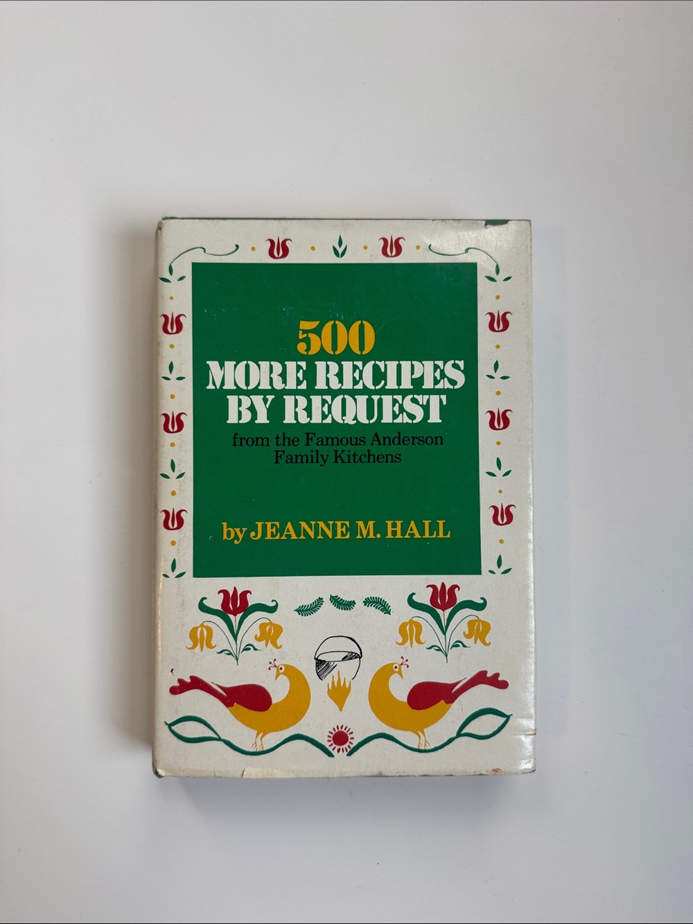 500 More Recipes by Request — Jeanne M. Hall hardcover